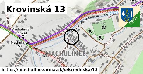 Krovinská 13, Machulince
