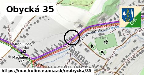 Obycká 35, Machulince