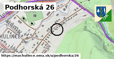 Podhorská 26, Machulince