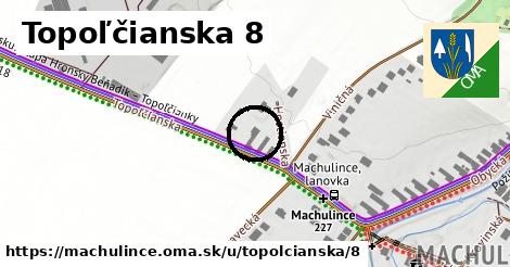 Topoľčianska 8, Machulince