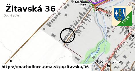 Žitavská 36, Machulince