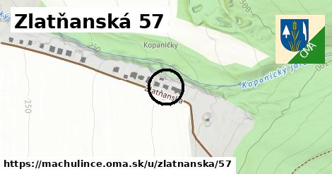 Zlatňanská 57, Machulince