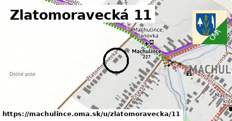 Zlatomoravecká 11, Machulince