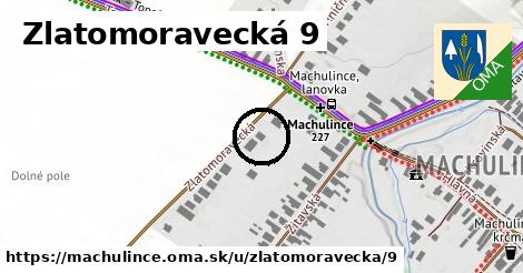 Zlatomoravecká 9, Machulince