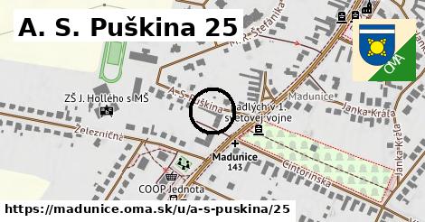 A. S. Puškina 25, Madunice