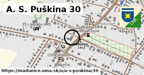 A. S. Puškina 30, Madunice