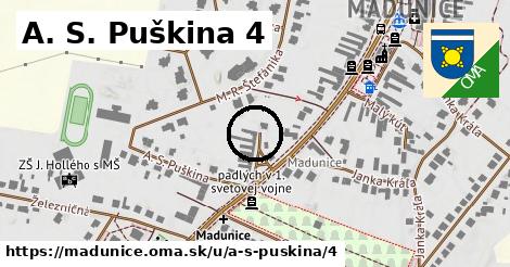 A. S. Puškina 4, Madunice