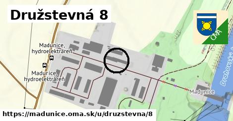 Družstevná 8, Madunice