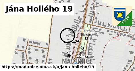 Jána Hollého 19, Madunice