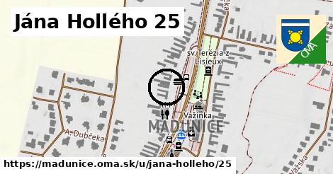 Jána Hollého 25, Madunice