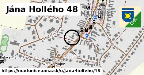 Jána Hollého 48, Madunice