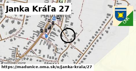 Janka Kráľa 27, Madunice