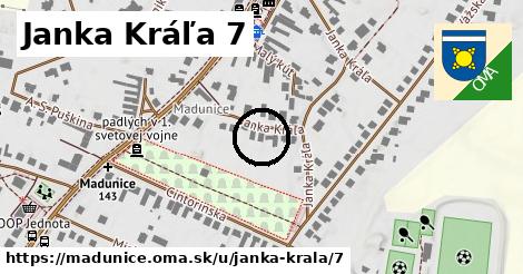 Janka Kráľa 7, Madunice