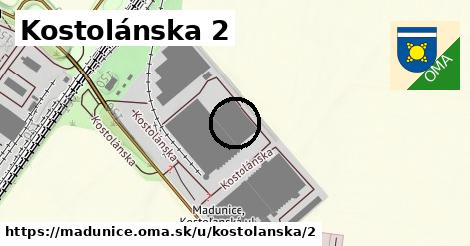 Kostolánska 2, Madunice