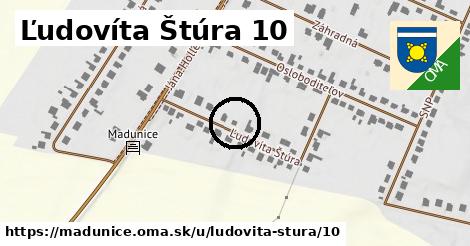 Ľudovíta Štúra 10, Madunice