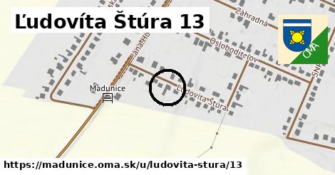 Ľudovíta Štúra 13, Madunice