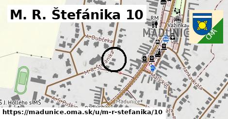 M. R. Štefánika 10, Madunice