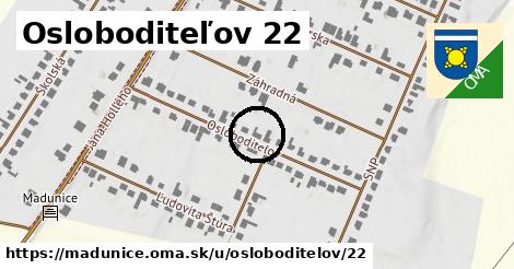 Osloboditeľov 22, Madunice