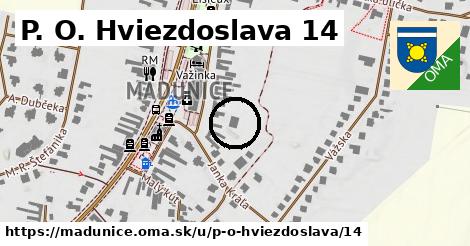 P. O. Hviezdoslava 14, Madunice