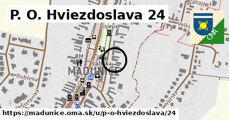 P. O. Hviezdoslava 24, Madunice