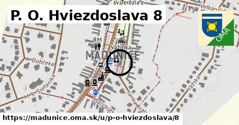 P. O. Hviezdoslava 8, Madunice