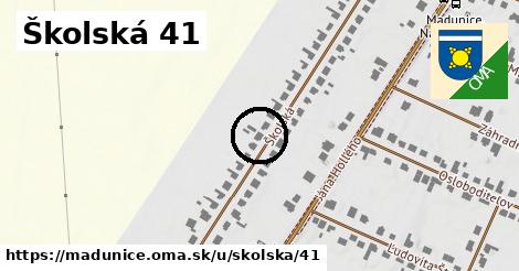 Školská 41, Madunice