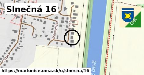 Slnečná 16, Madunice