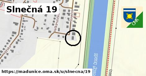 Slnečná 19, Madunice