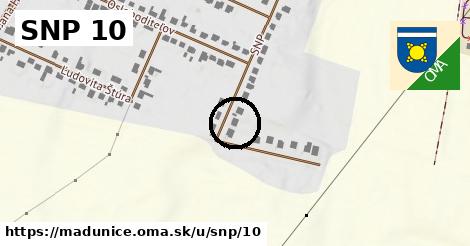 SNP 10, Madunice
