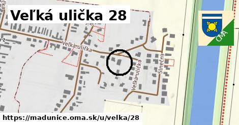 Veľká ulička 28, Madunice