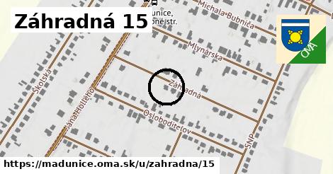 Záhradná 15, Madunice