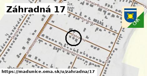 Záhradná 17, Madunice