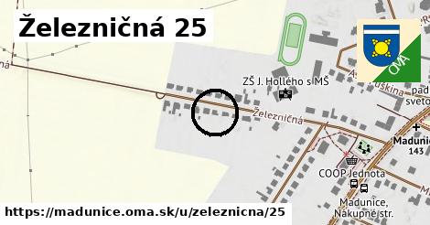 Železničná 25, Madunice