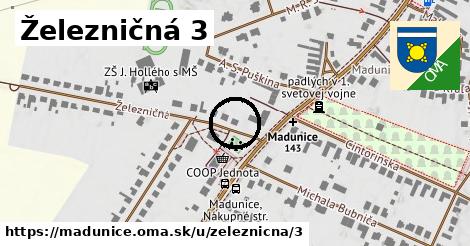 Železničná 3, Madunice