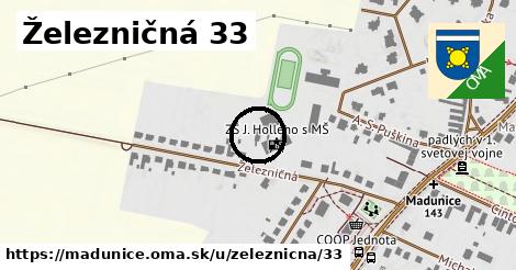 Železničná 33, Madunice