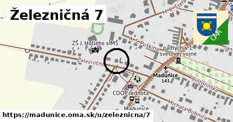 Železničná 7, Madunice