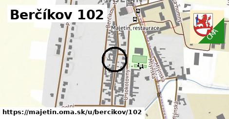 Berčíkov 102, Majetín