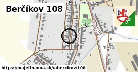 Berčíkov 108, Majetín