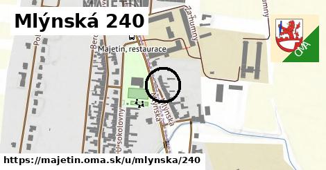 Mlýnská 240, Majetín