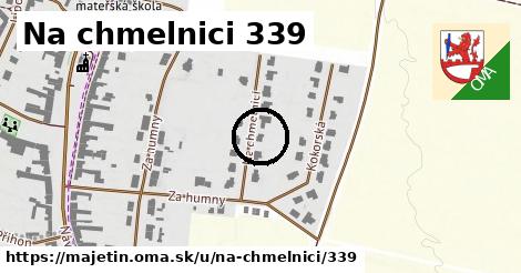 Na chmelnici 339, Majetín