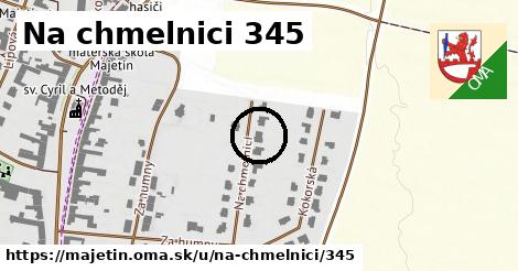 Na chmelnici 345, Majetín