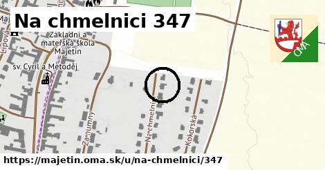 Na chmelnici 347, Majetín