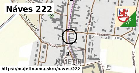 Náves 222, Majetín