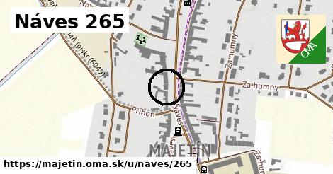 Náves 265, Majetín