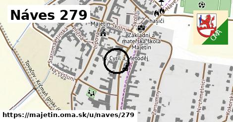 Náves 279, Majetín