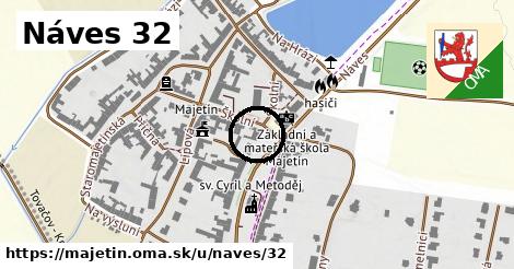 Náves 32, Majetín