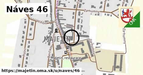 Náves 46, Majetín