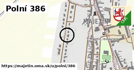 Polní 386, Majetín