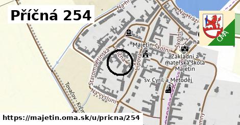 Příčná 254, Majetín