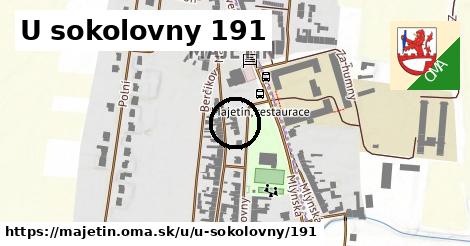 U sokolovny 191, Majetín